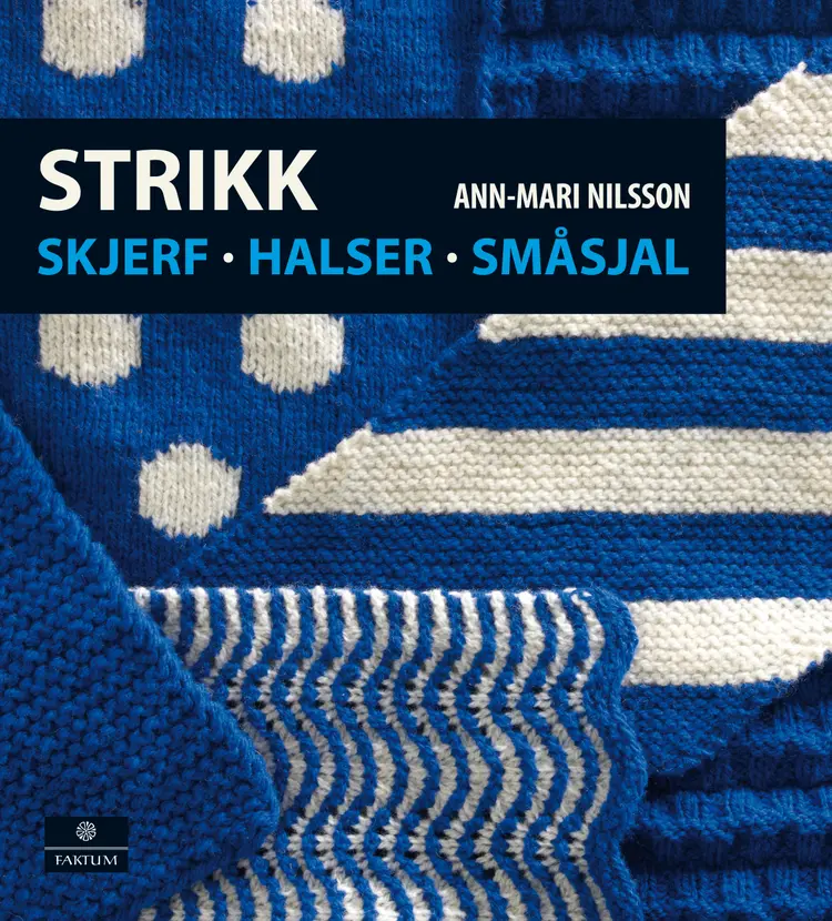 Omslag Strikk skjerf, halser, småsjal av Ann-Mari Nilsson (Innbundet)