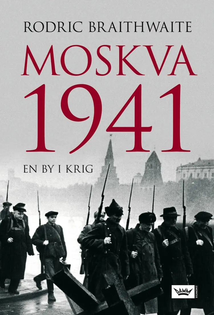 Omslag Moskva 1941 av Rodric Braithwaite (Innbundet)