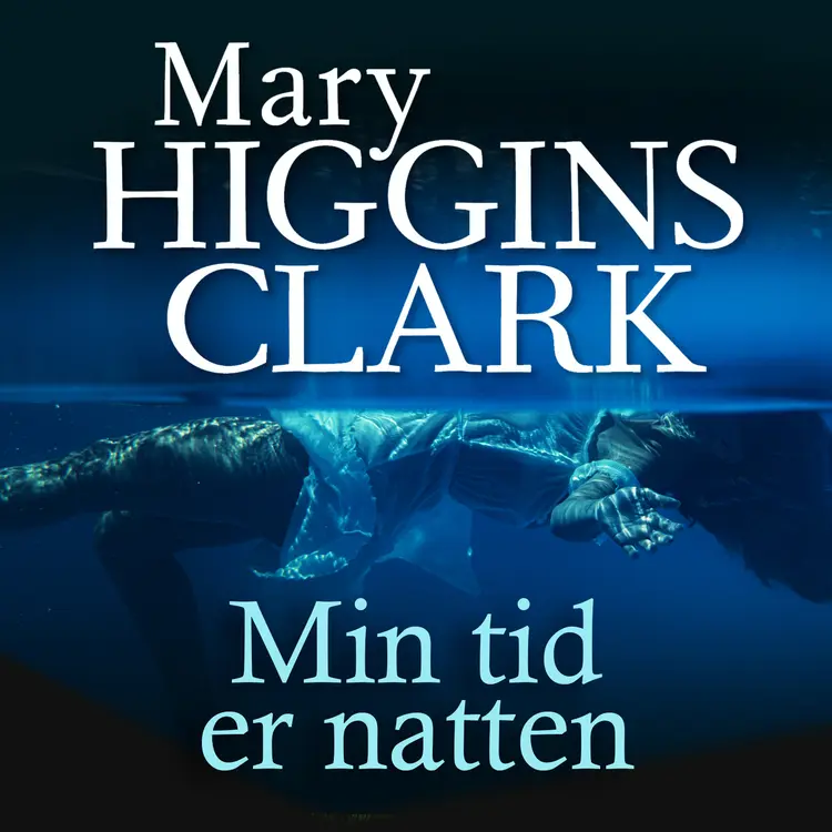 Omslag Min tid er natten av Mary Higgins Clark (Lydbok)