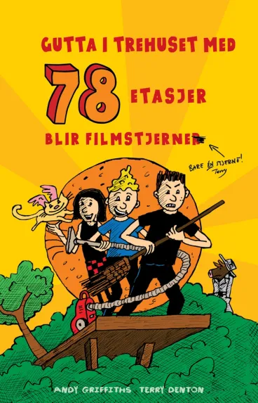 Omslag Gutta i trehuset med 78 etasjer blir filmstjerner av Andy Griffiths (Heftet)
