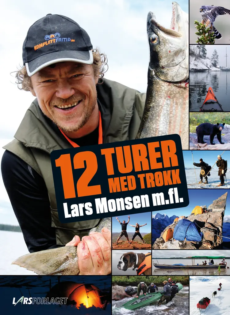 Omslag 12 turer med trøkk av Lars Monsen m.fl. (Innbundet)