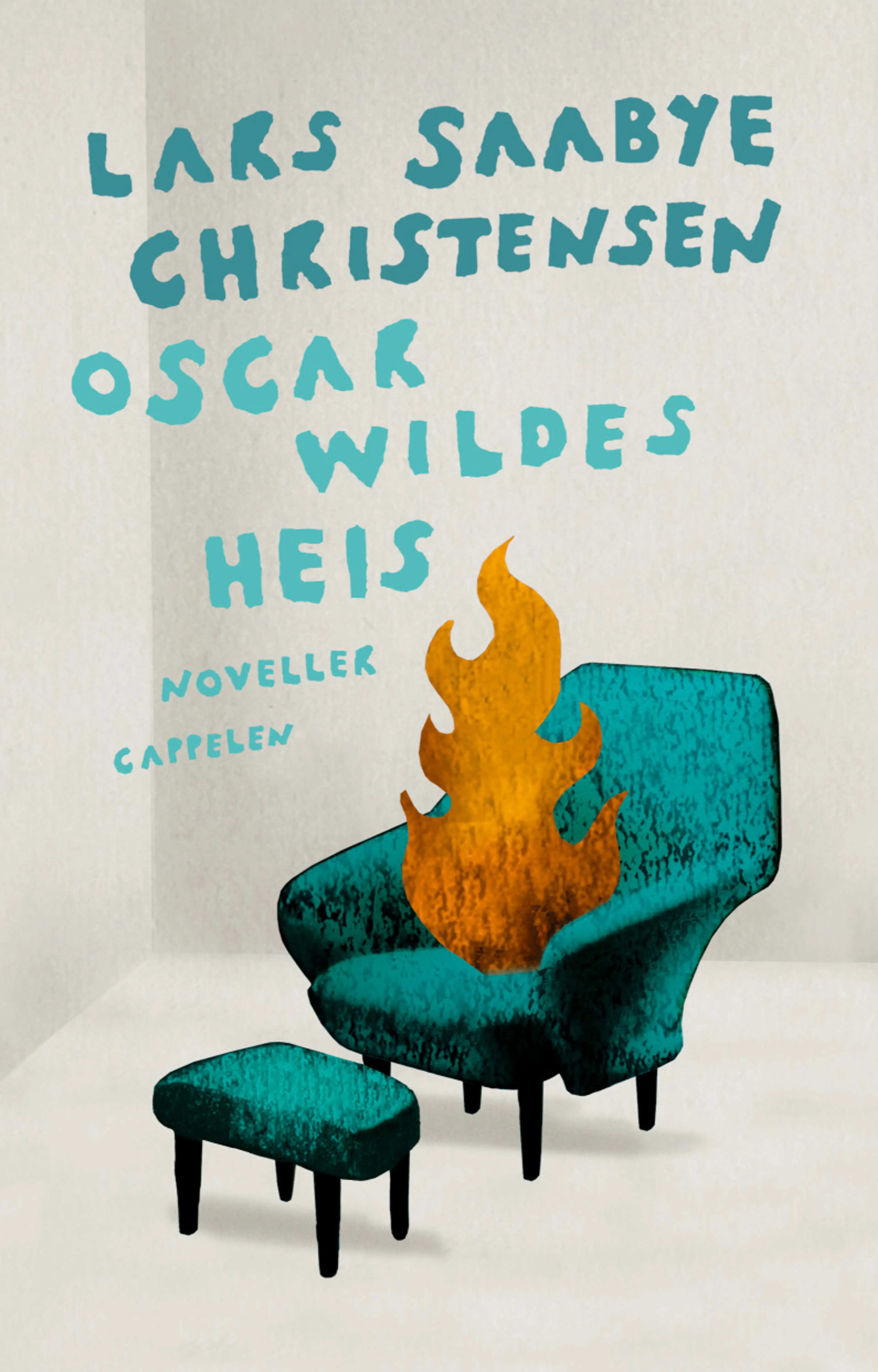 Omslag Oscar Wildes heis av Lars Saabye Christensen (Innbundet)