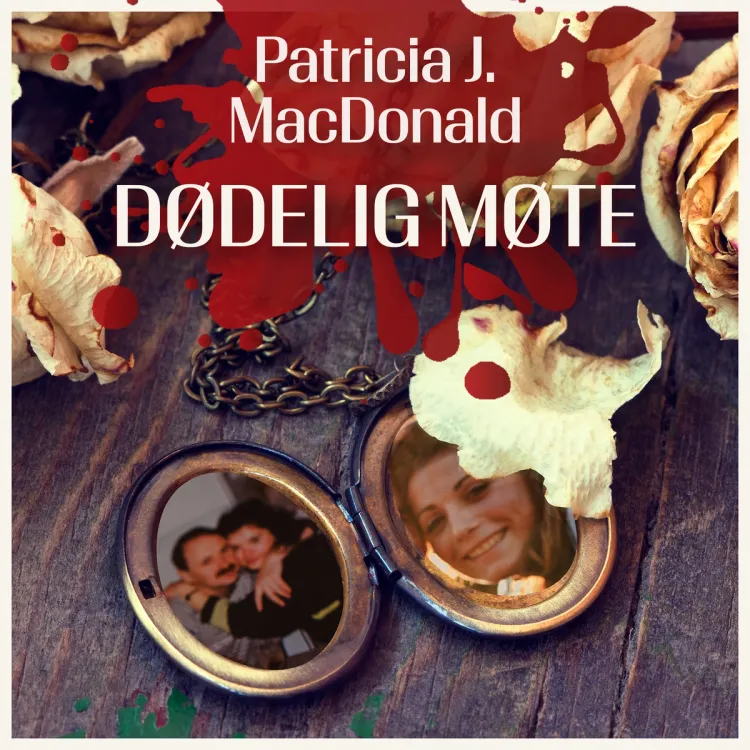 Omslag Dødelig møte av Patricia J. MacDonald (Lydbok)