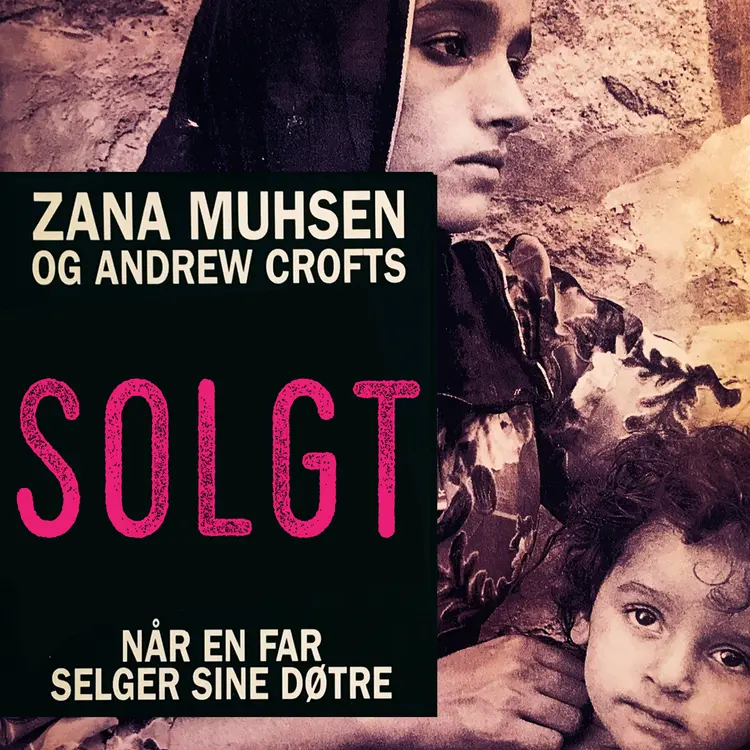 Omslag Solgt av Andrew Crofts og Zana Muhsen (Lydbok)
