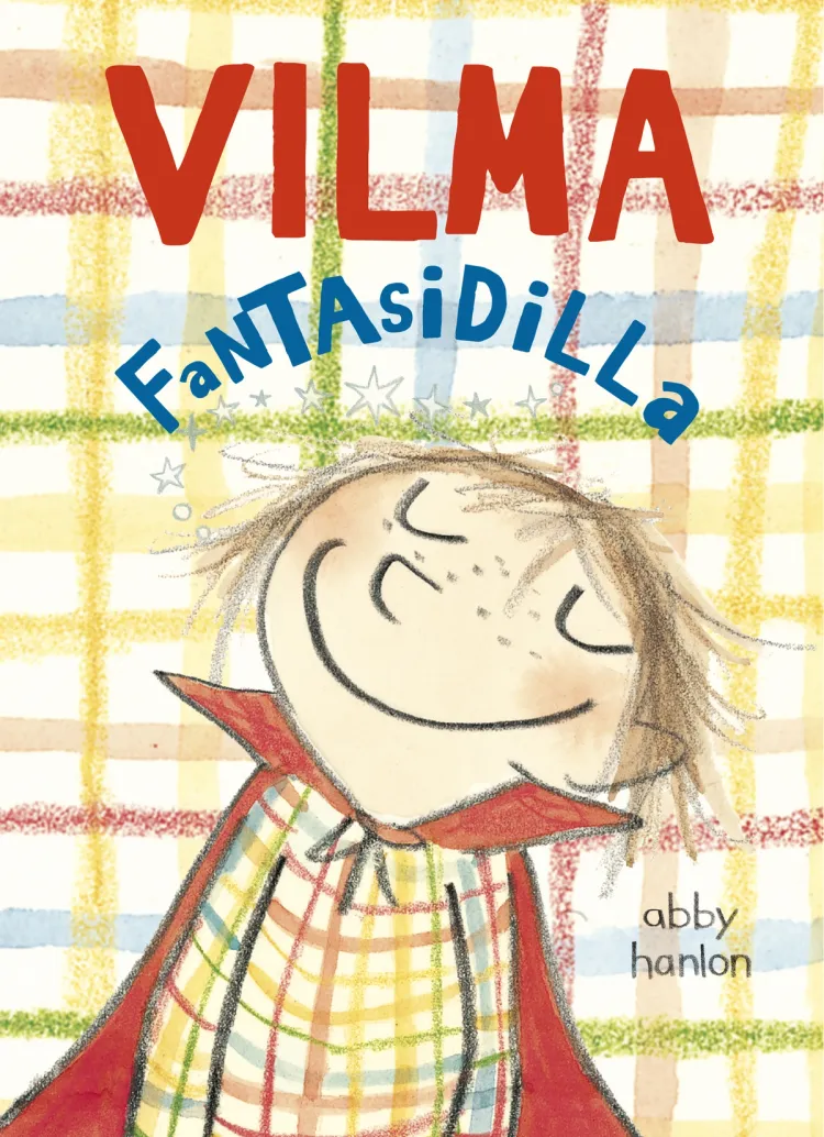 Omslag Vilma 1: Vilma fantasidilla av Abby Hanlon (Heftet)