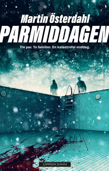 Omslag Parmiddagen av Martin Österdahl (Innbundet)
