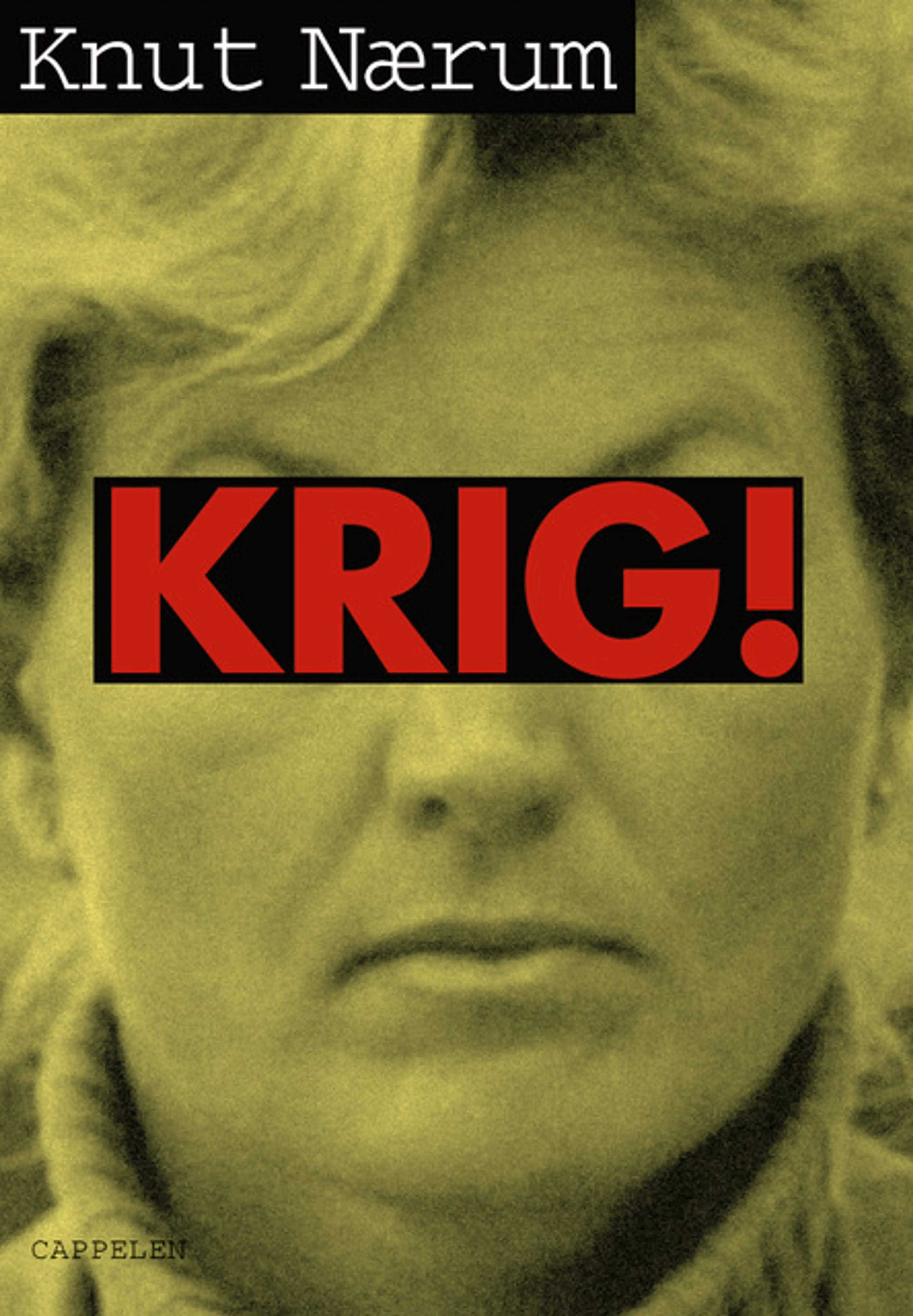 Omslag Krig! av Knut Nærum (Innbundet)