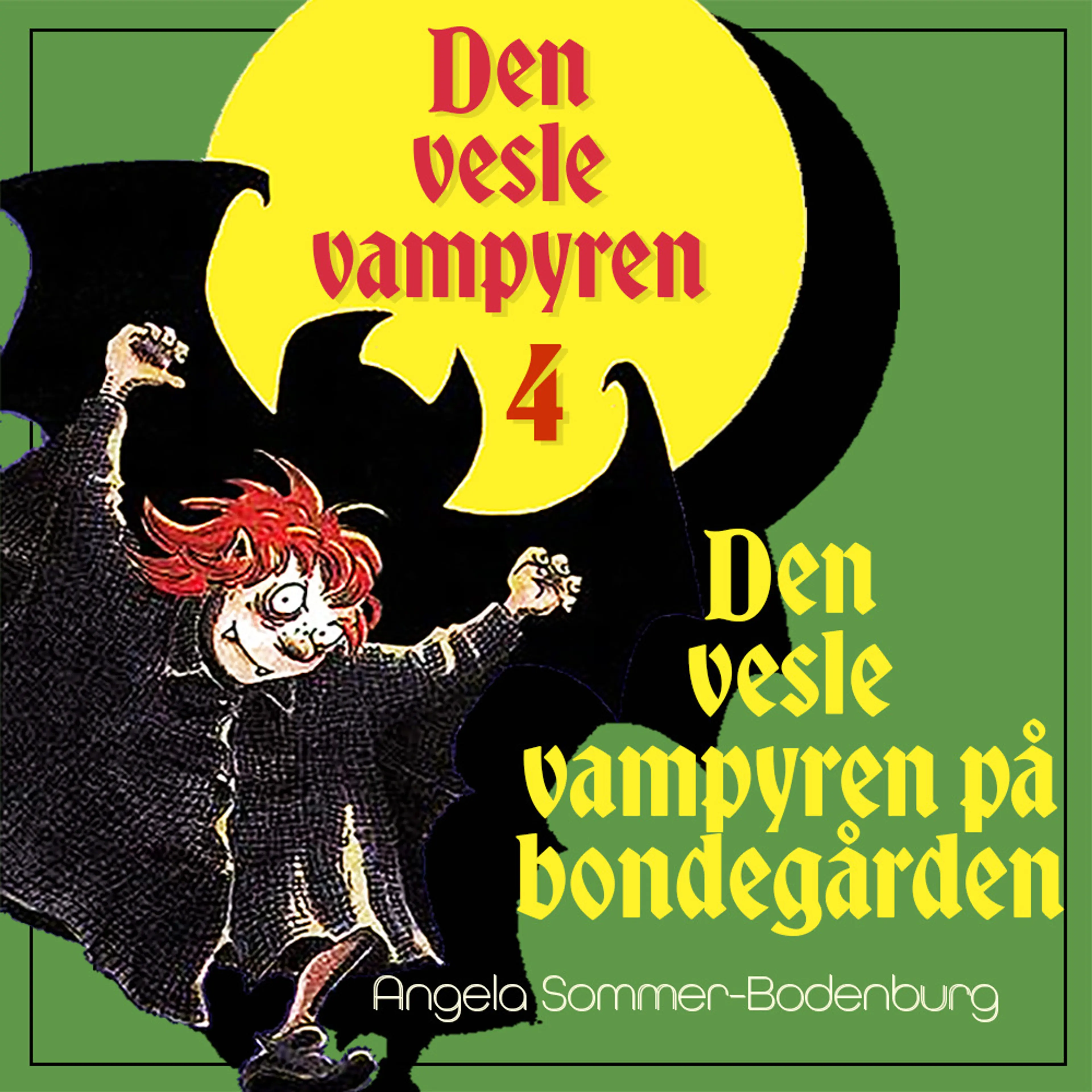 Omslag Den vesle vampyren på bondegården av Angela Sommer-Bodenburg (Lydbok)