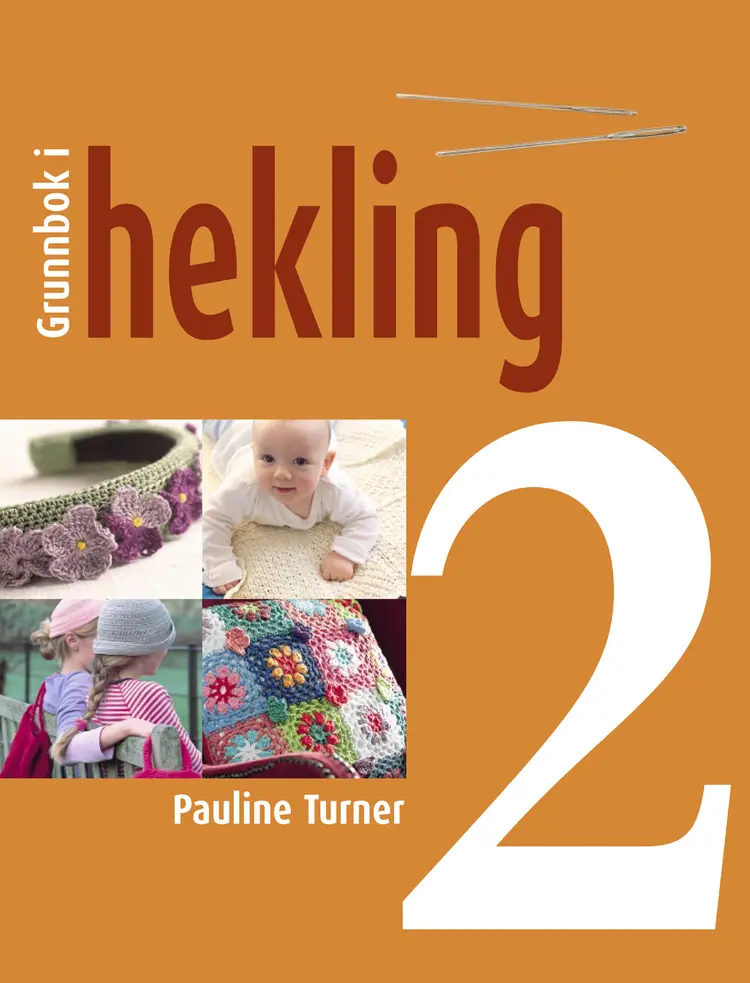 Omslag Grunnbok i hekling, del 2 av Pauline Turner (Innbundet)