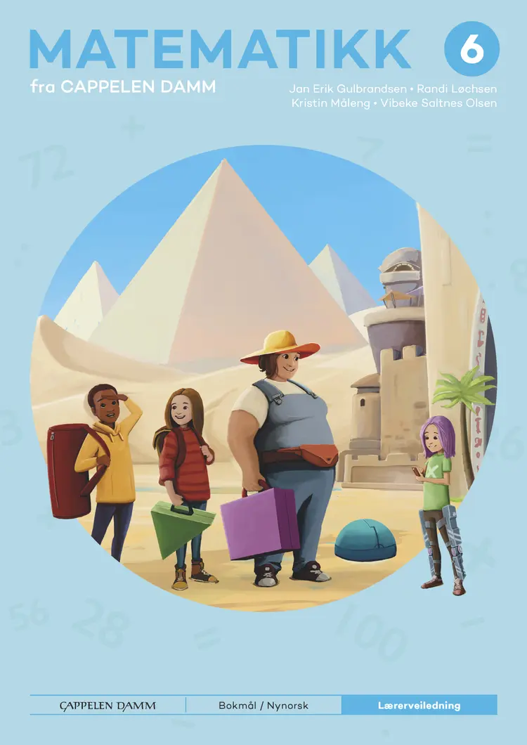 Omslag Matematikk 6 fra Cappelen Damm Lærerveiledning av Jan Erik Gulbrandsen, Randi Løchsen, Kristin Måleng og Vibeke Saltnes Olsen (Ukjent)