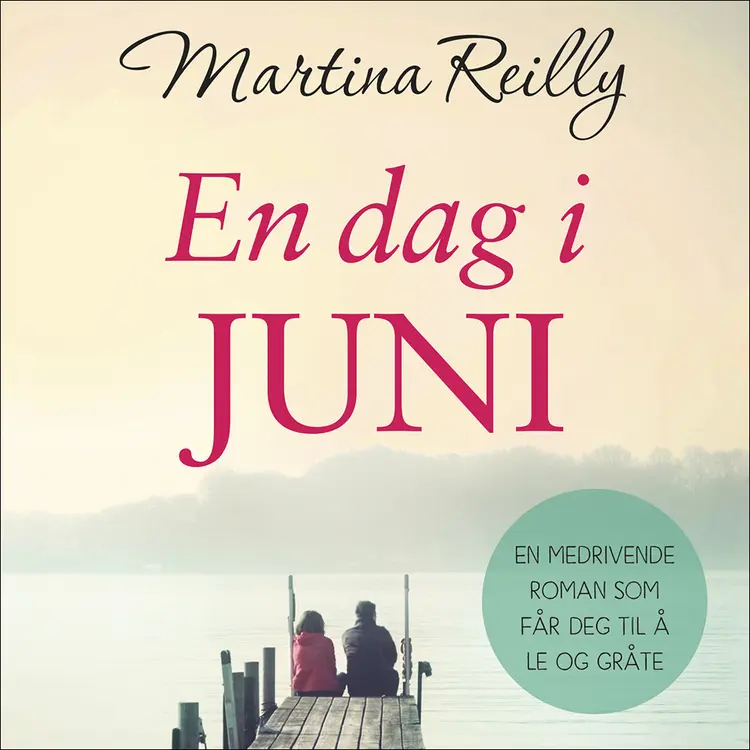 Omslag En dag i juni av Martina Reilly (Lydbok)