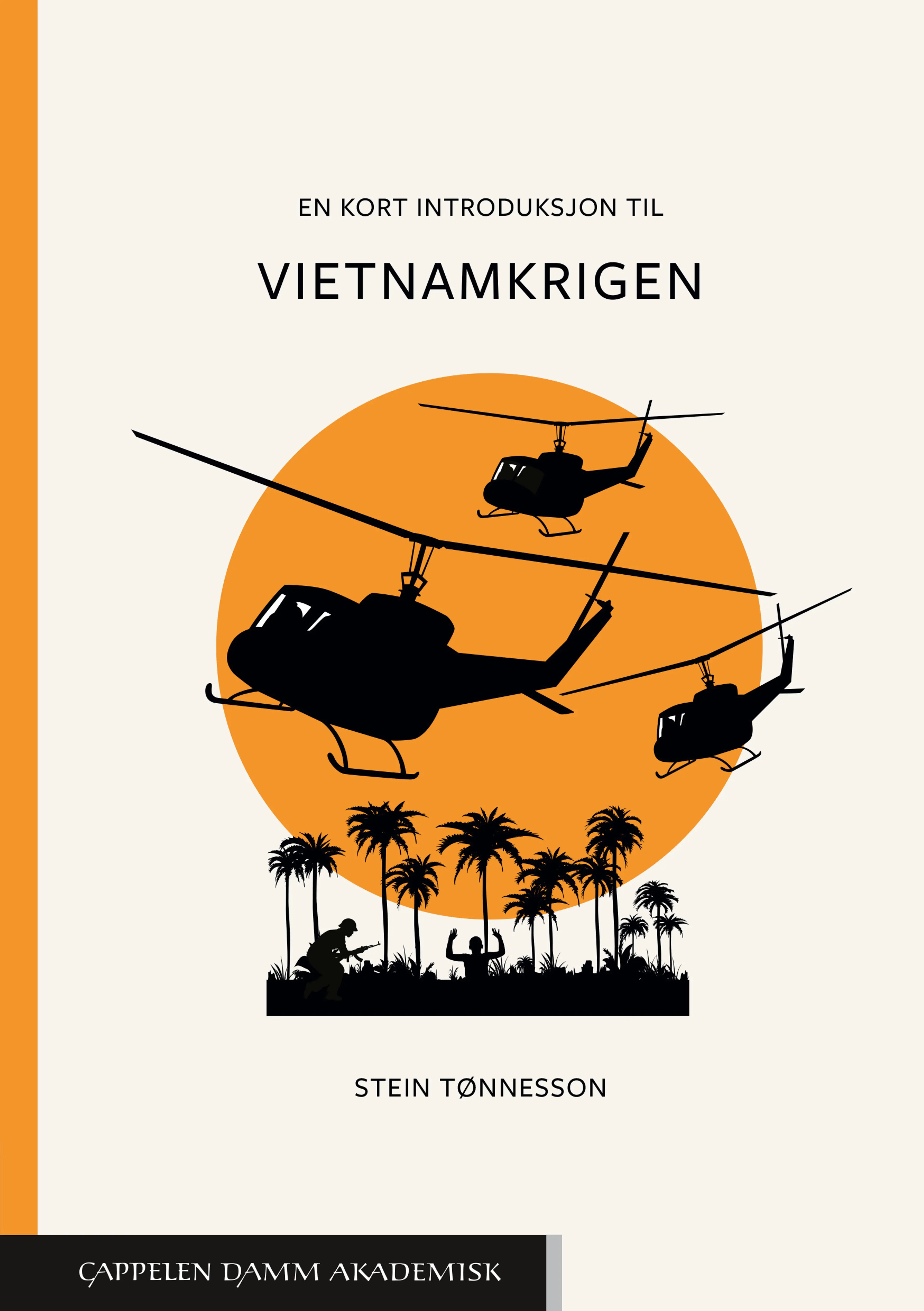 Omslag En kort introduksjon til Vietnamkrigen av Stein Tønnesson (Heftet)