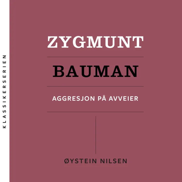 Omslag Zygmunt Bauman - Aggresjon på avveier av Øystein Nilsen (Lydbok)
