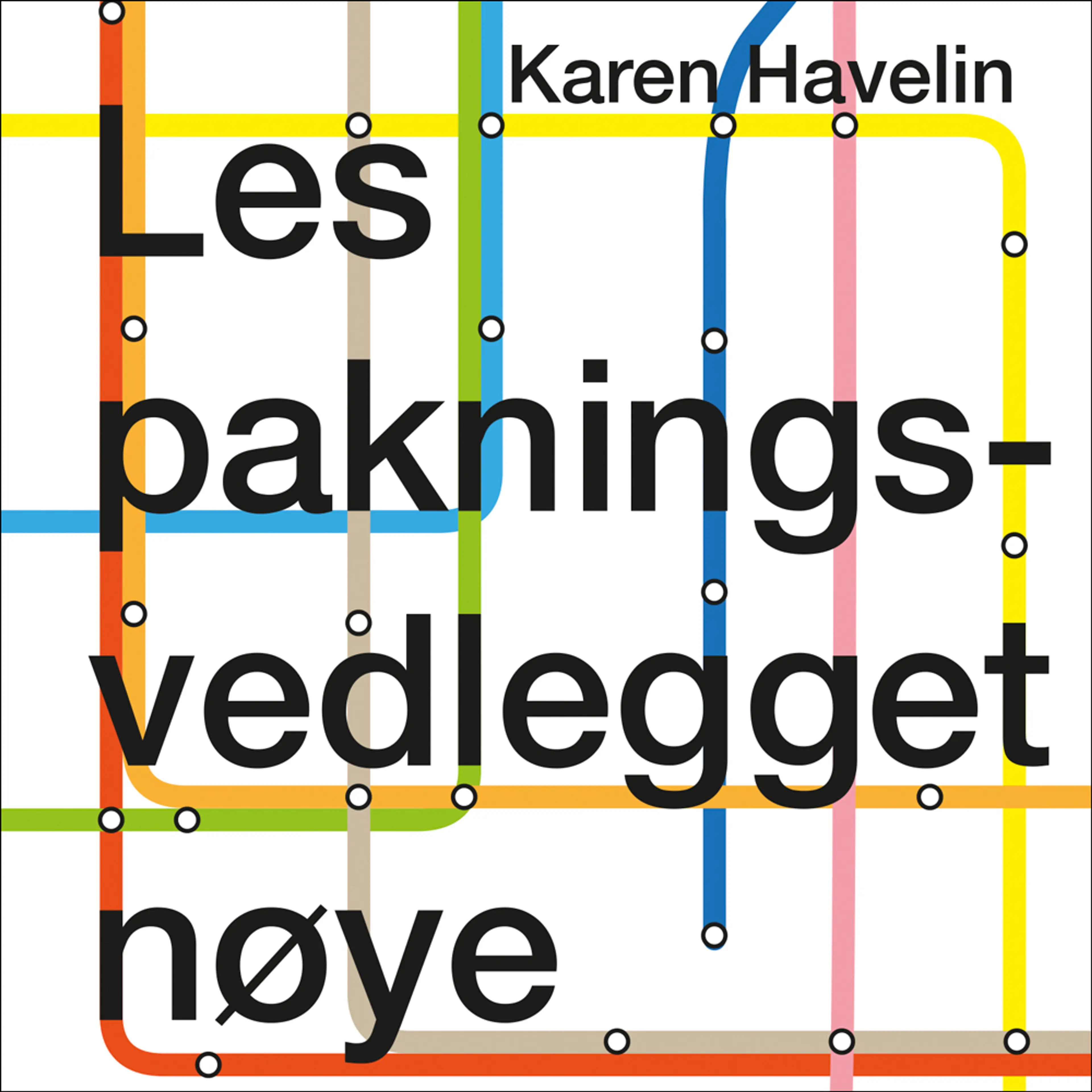 Omslag Les pakningsvedlegget nøye av Karen Havelin (Lydbok)