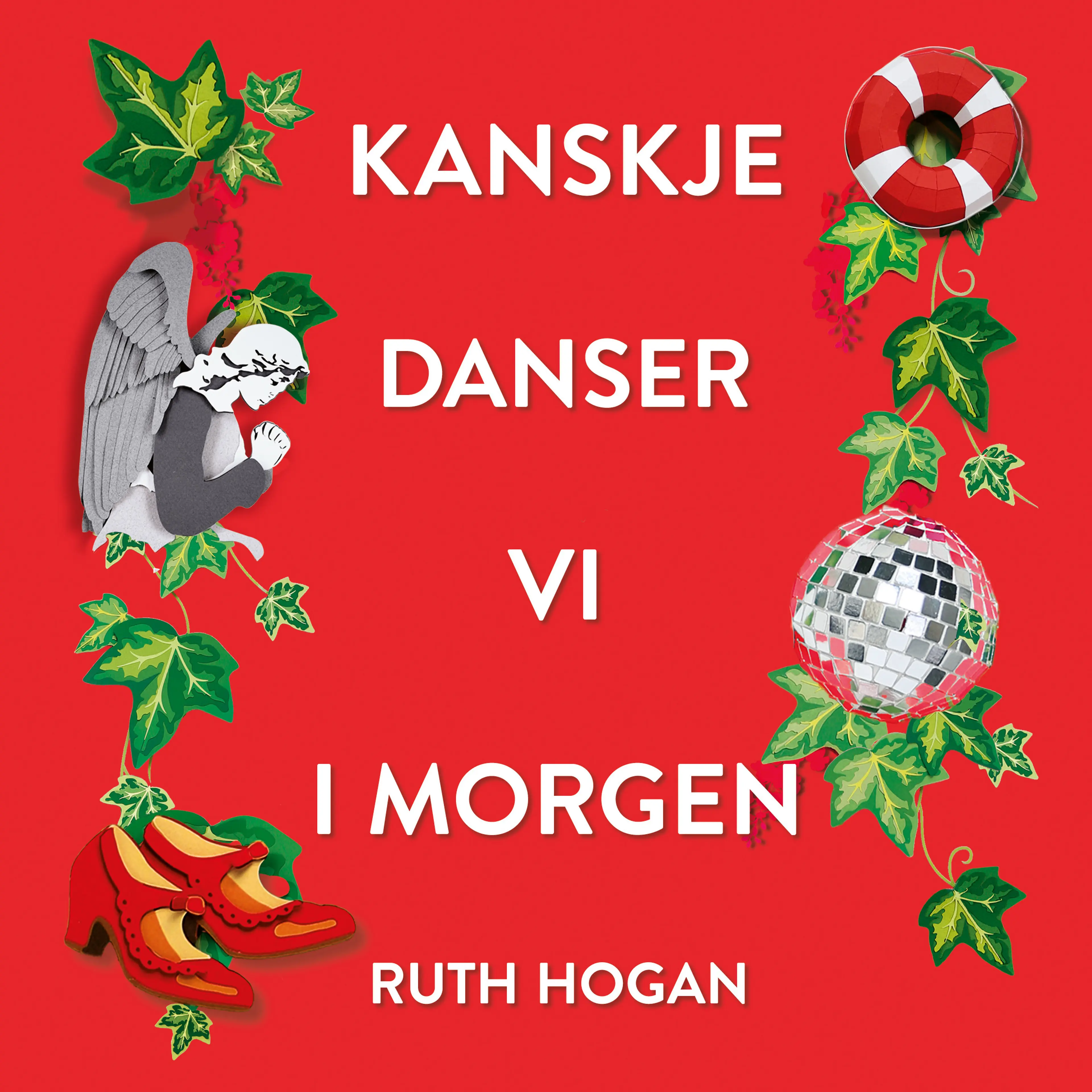 Omslag Kanskje danser vi i morgen av Ruth Hogan (Lydbok)