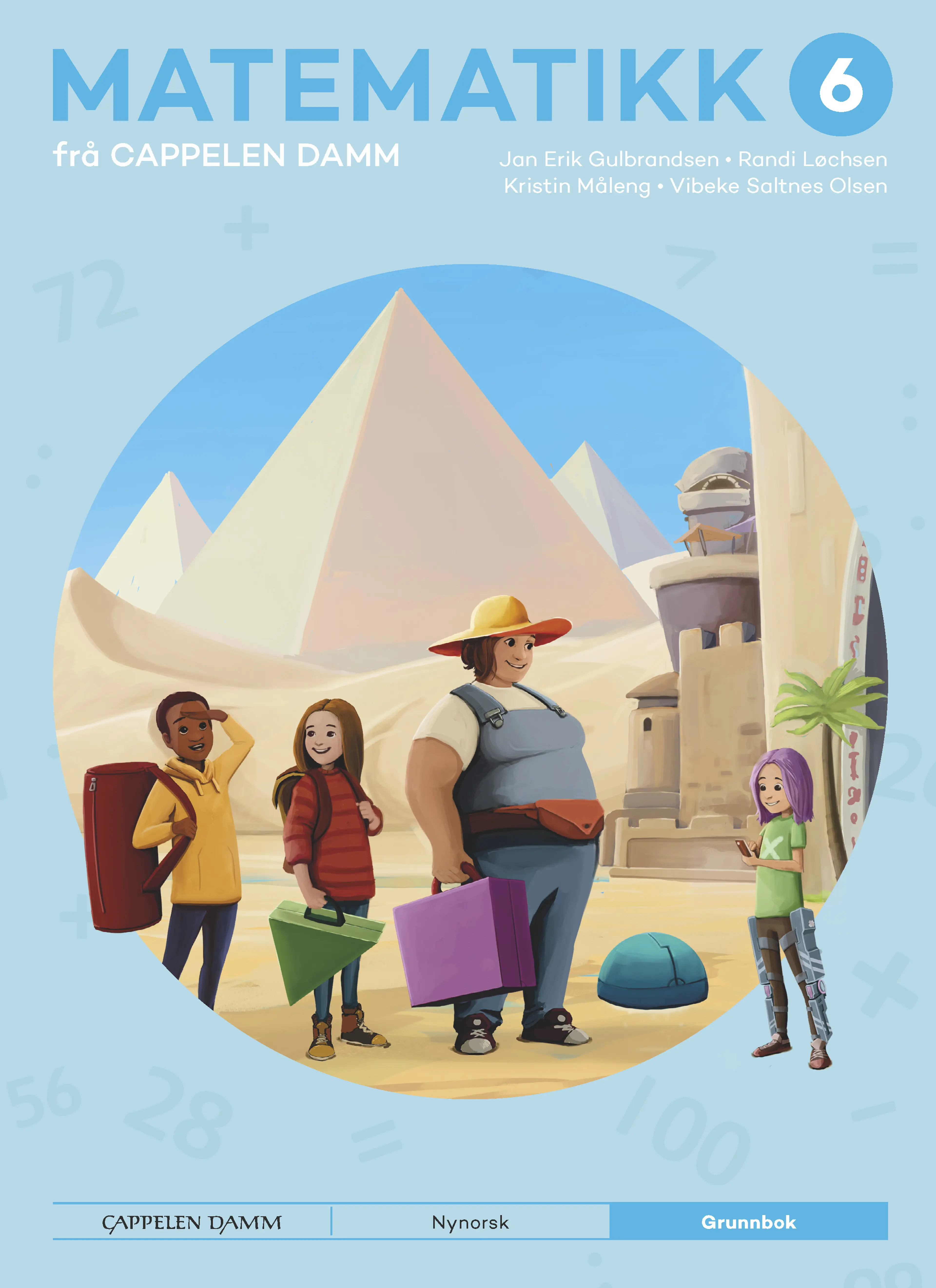 Omslag Matematikk 6 frå Cappelen Damm Grunnbok av Jan Erik Gulbrandsen, Randi Løchsen, Kristin Måleng og Vibeke Saltnes Olsen (Innbundet)