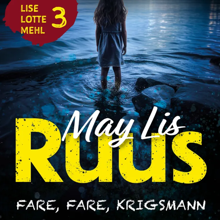 Omslag Fare, fare, krigsmann av May Lis Ruus (Lydbok)