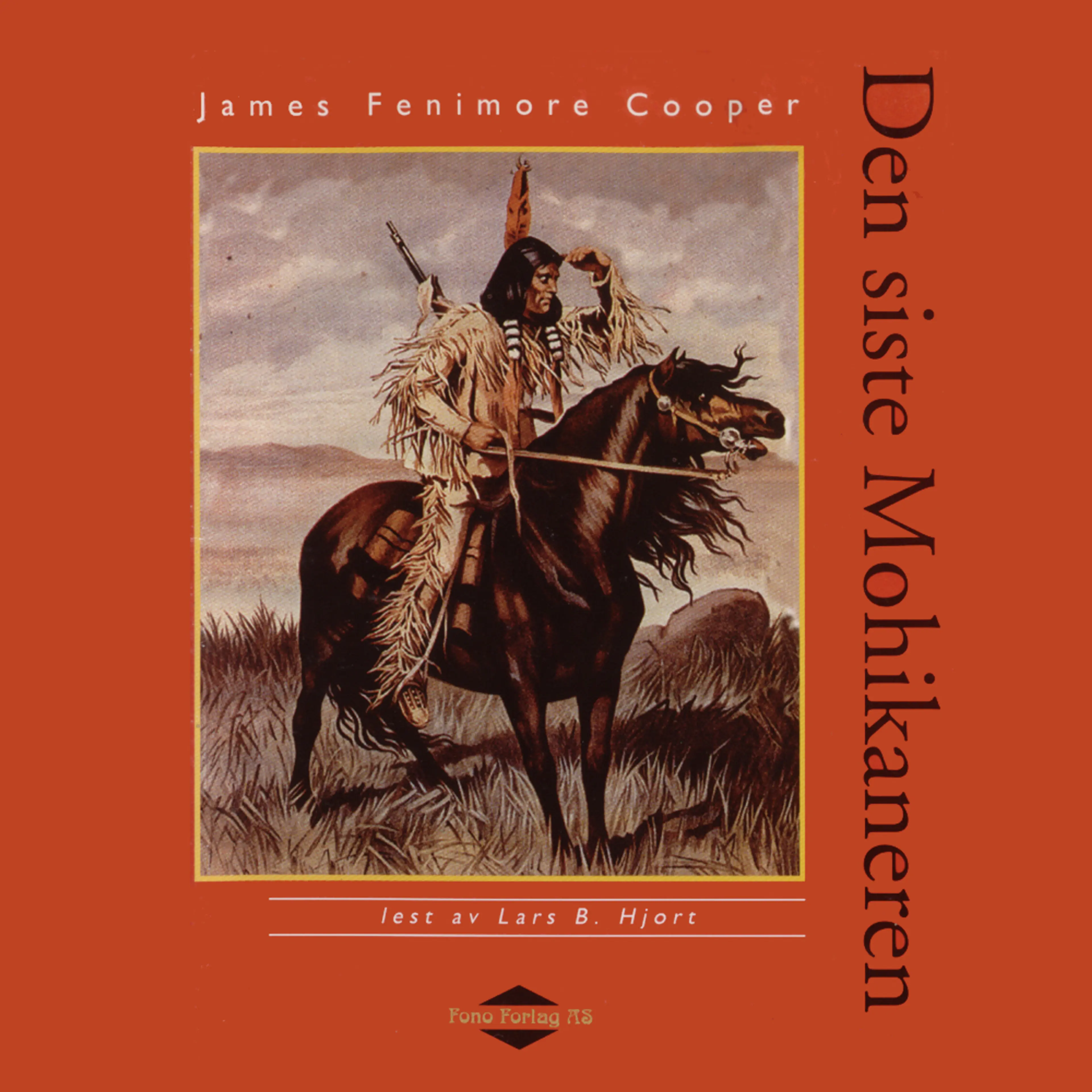 Omslag Den siste mohikaneren av James Fenimore Cooper (Lydbok)