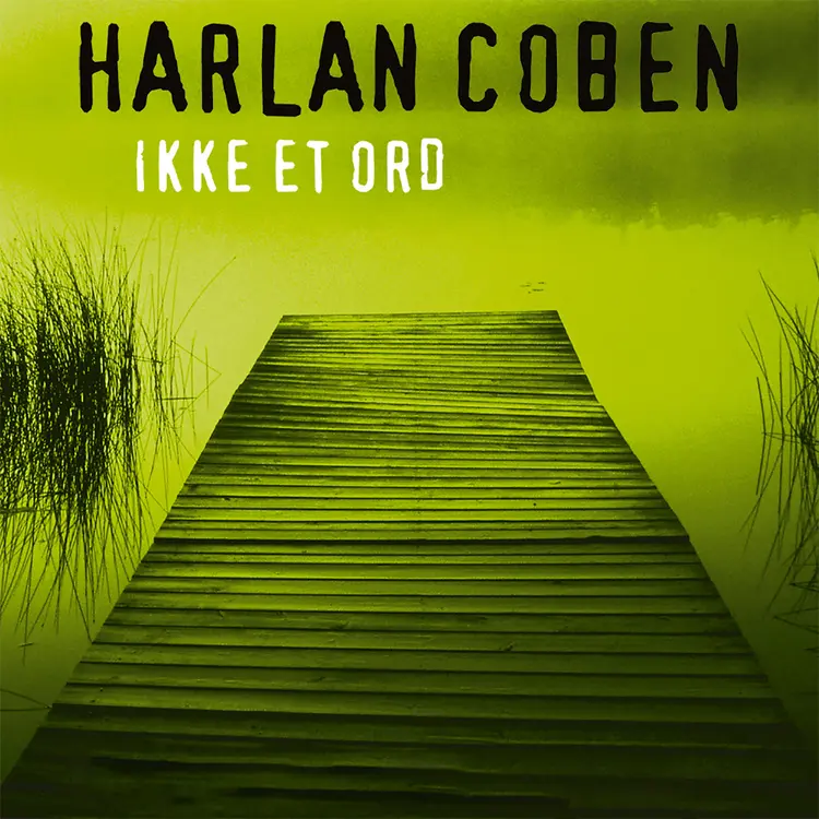 Omslag Ikke et ord av Harlan Coben (Lydbok)