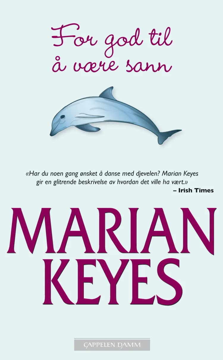 Omslag For god til å være sann av Marian Keyes (Heftet)