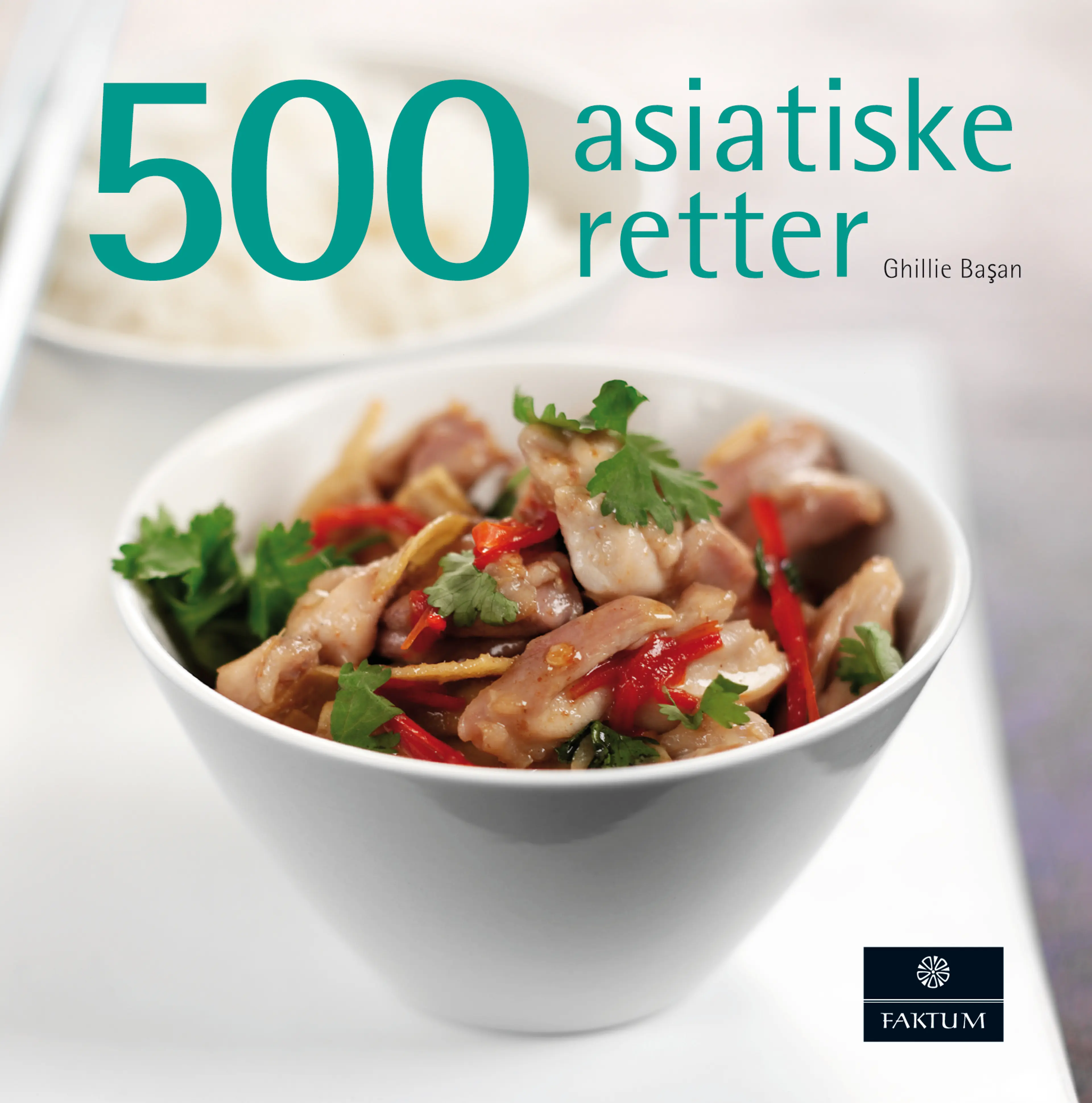 Omslag 500 asiatiske retter av Ghillie Basan (Innbundet)