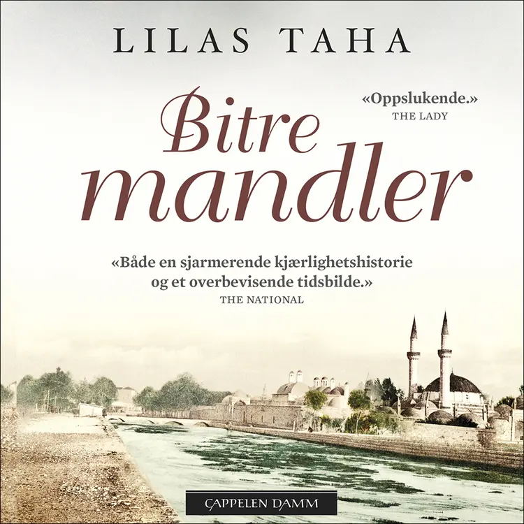 Omslag Bitre mandler av Lilas Taha (Lydbok)