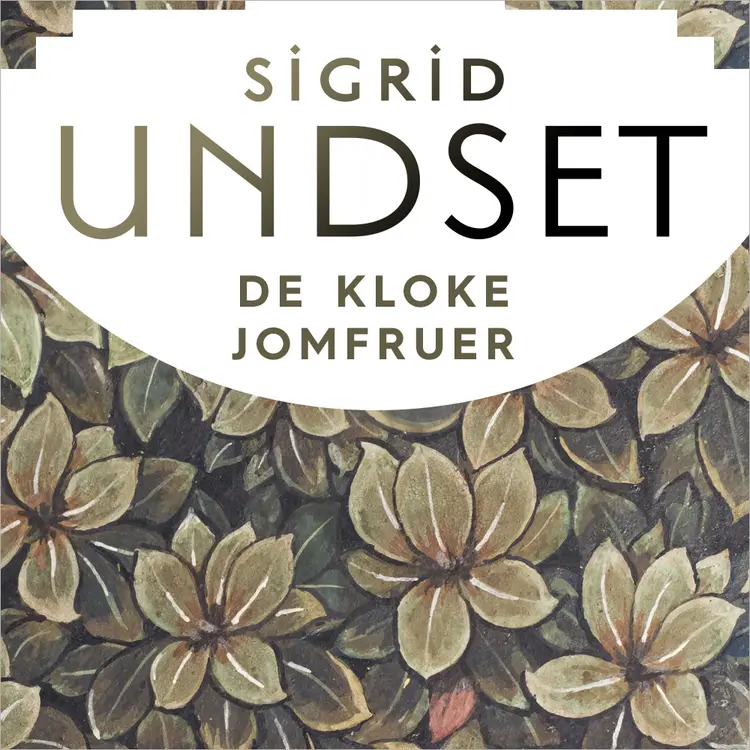 Omslag De kloke jomfruer av Sigrid Undset (Lydbok)