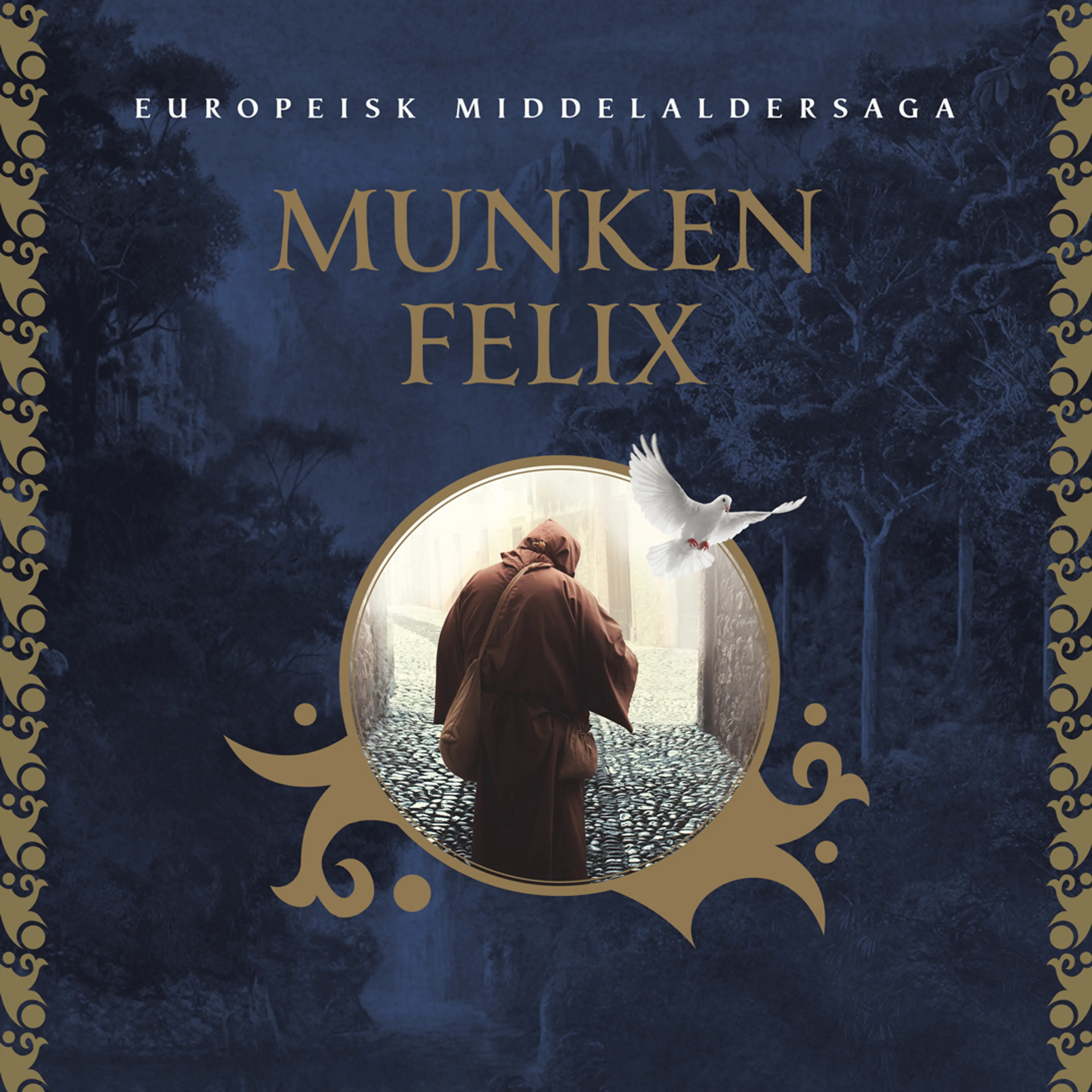 Omslag Munken Felix av Flere (Lydbok)