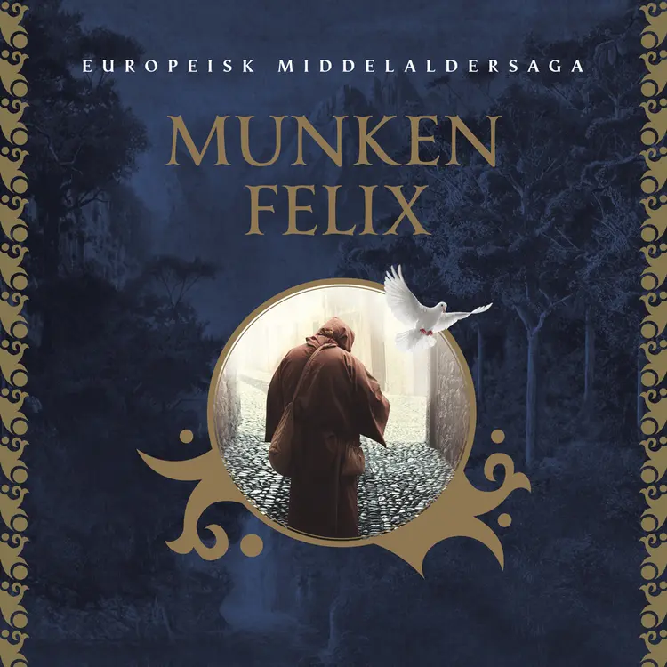Omslag Munken Felix av Flere (Lydbok)