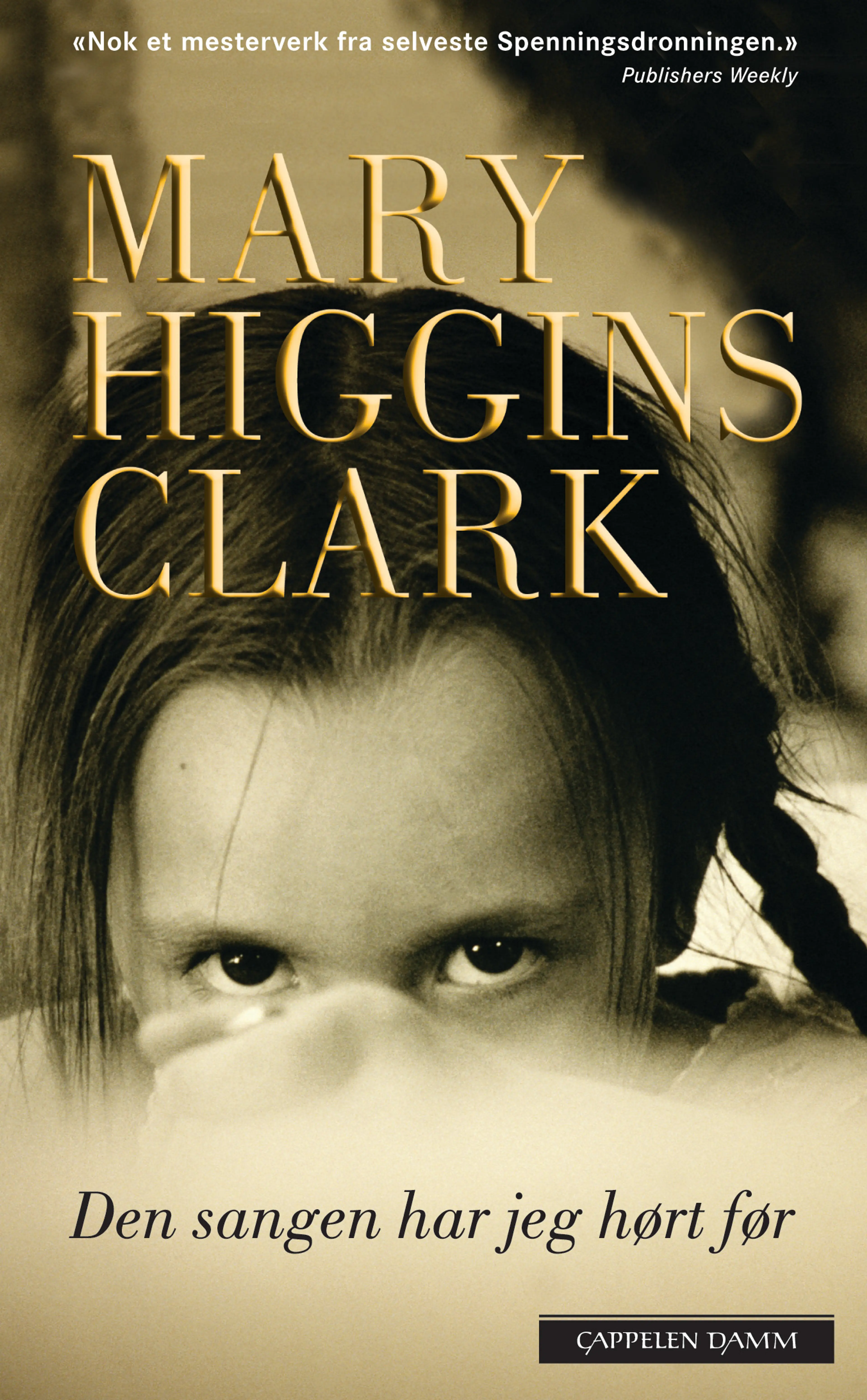 Omslag Den sangen har jeg hørt før av Mary Higgins Clark (Heftet)