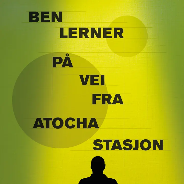 Omslag På vei fra Atocha stasjon av Ben Lerner (Lydbok)