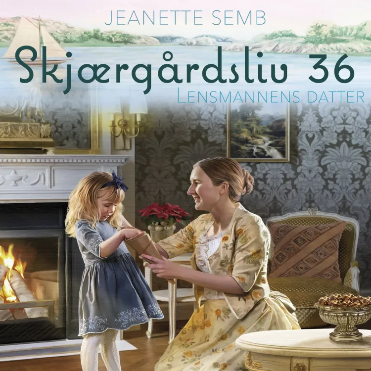 Omslag Lensmannens datter av Jeanette Semb (Lydbok)
