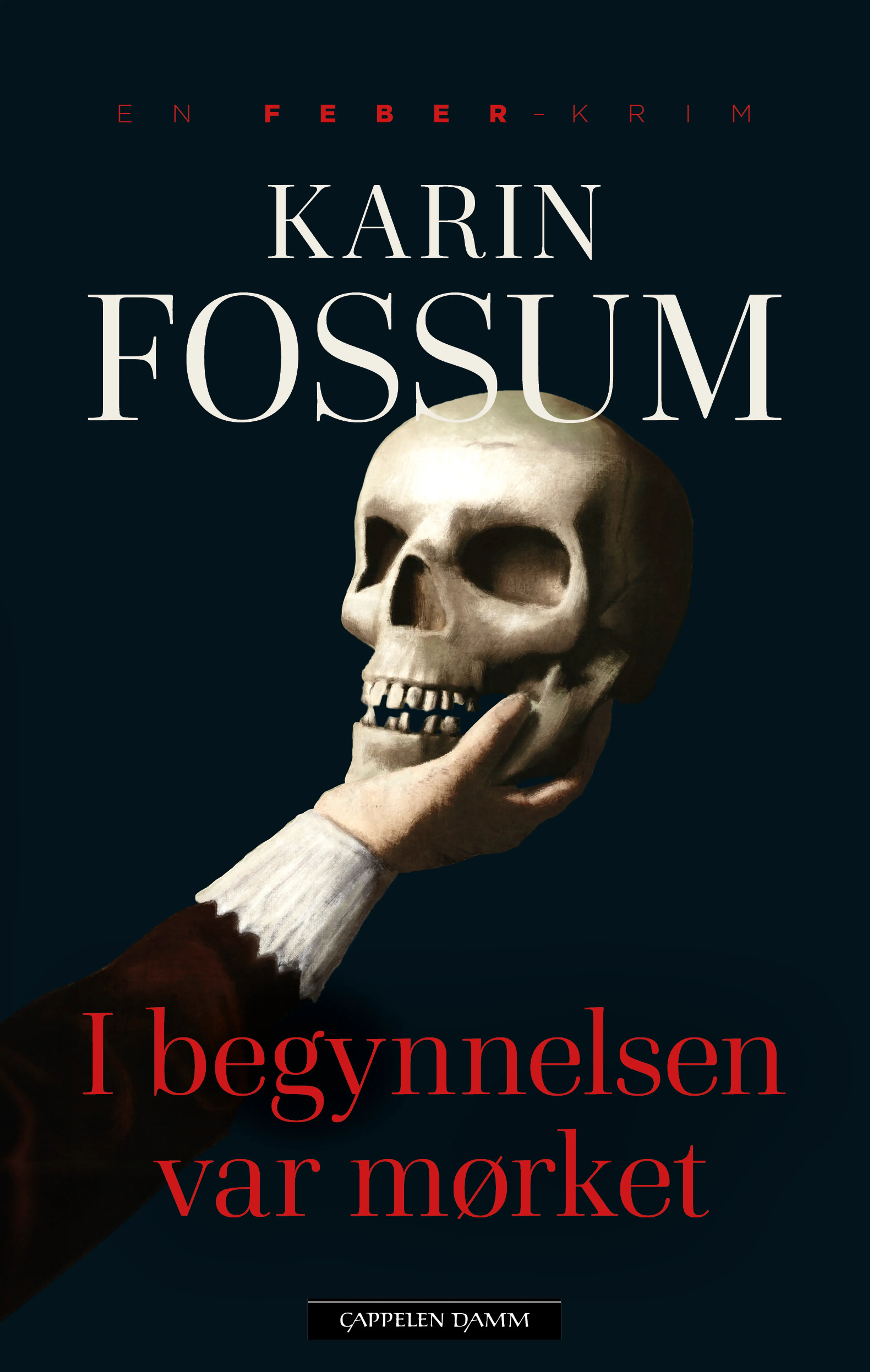 Omslag I begynnelsen var mørket av Karin Fossum (Ebok)