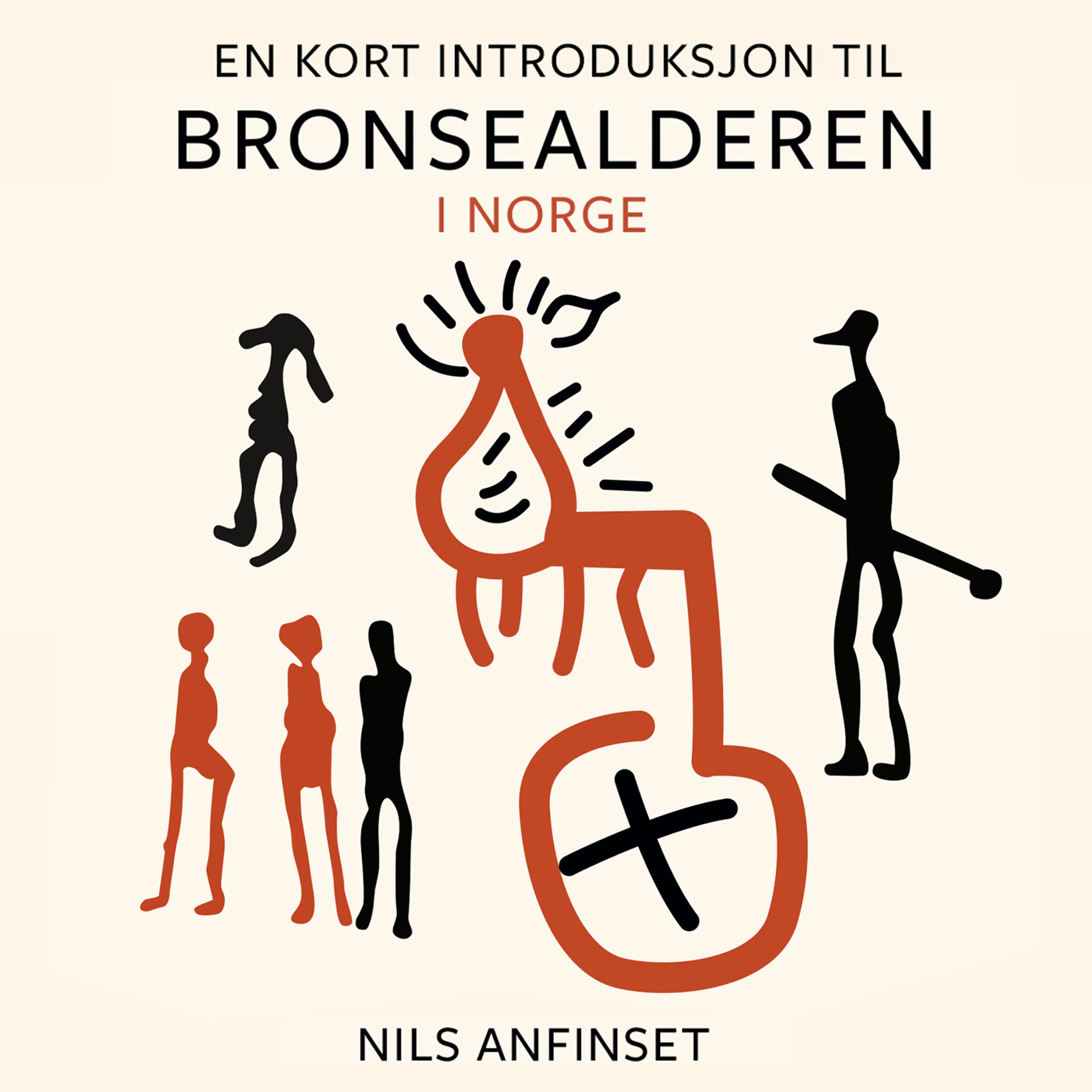Omslag En kort introduksjon til bronsealderen i Norge av Nils Anfinset (Lydbok)