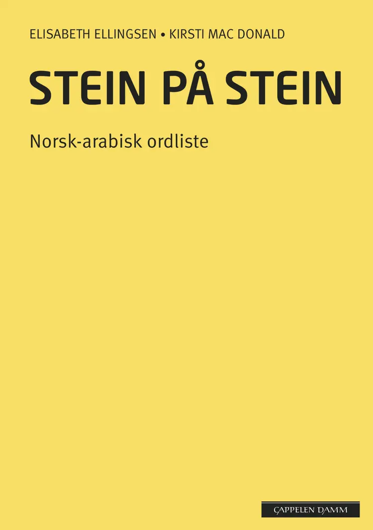 Omslag Stein på stein Norsk-arabisk ordliste (2014) av Elisabeth Ellingsen og Kirsti Mac Donald (Heftet)