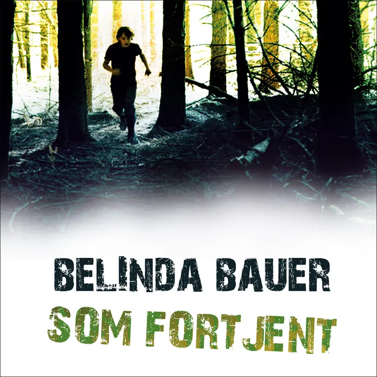 Omslag Som fortjent av Belinda Bauer (Lydbok)