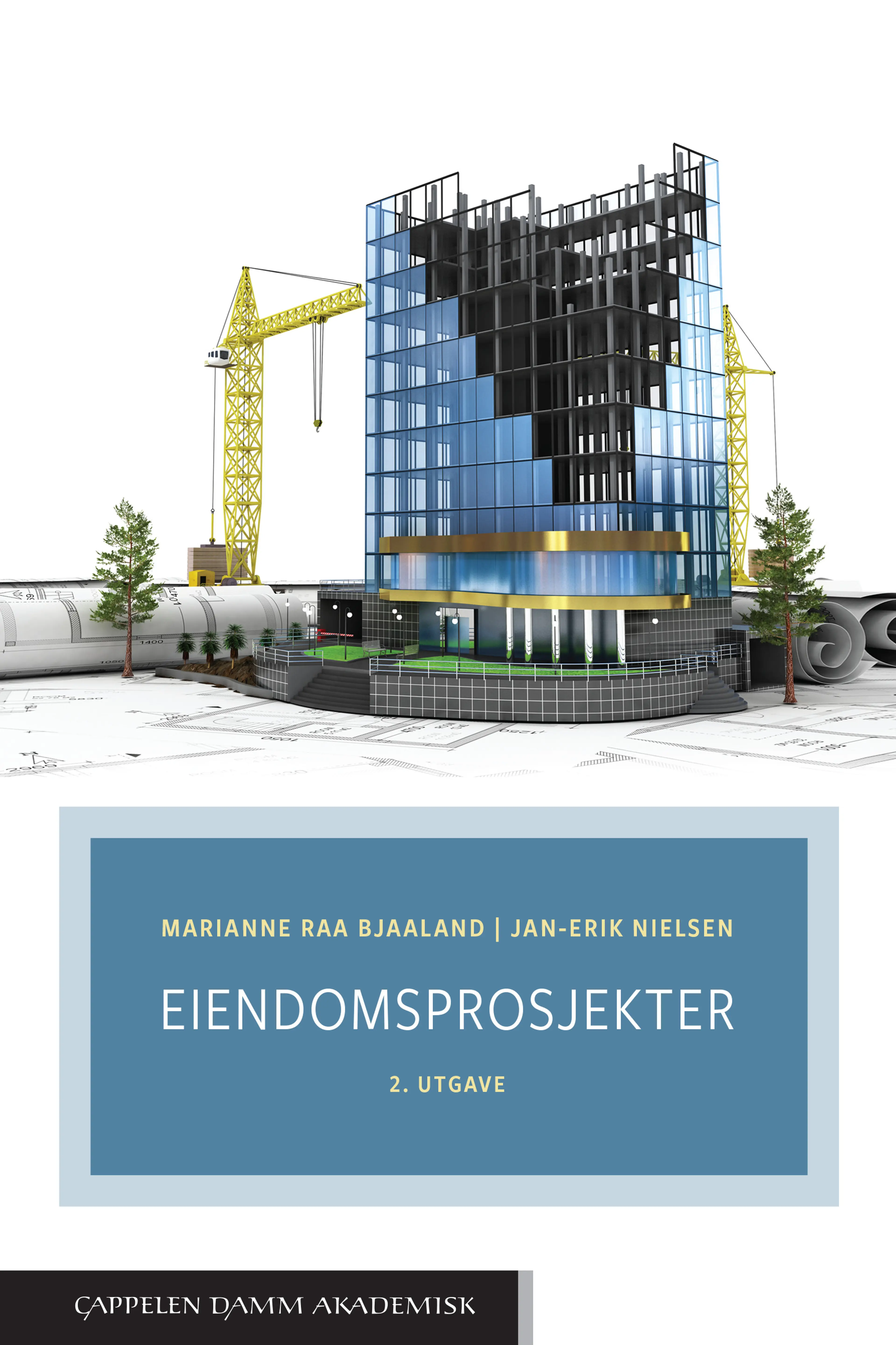 Omslag Eiendomsprosjekter av Marianne Raa Bjaaland og Jan-Erik Nielsen (Heftet)