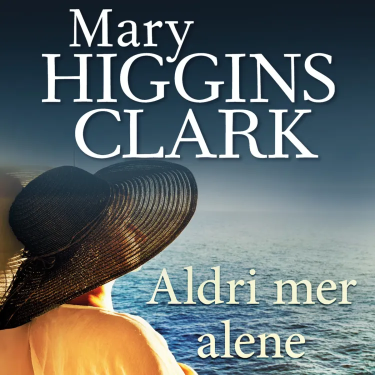 Omslag Aldri mer alene av Mary Higgins Clark (Lydbok)
