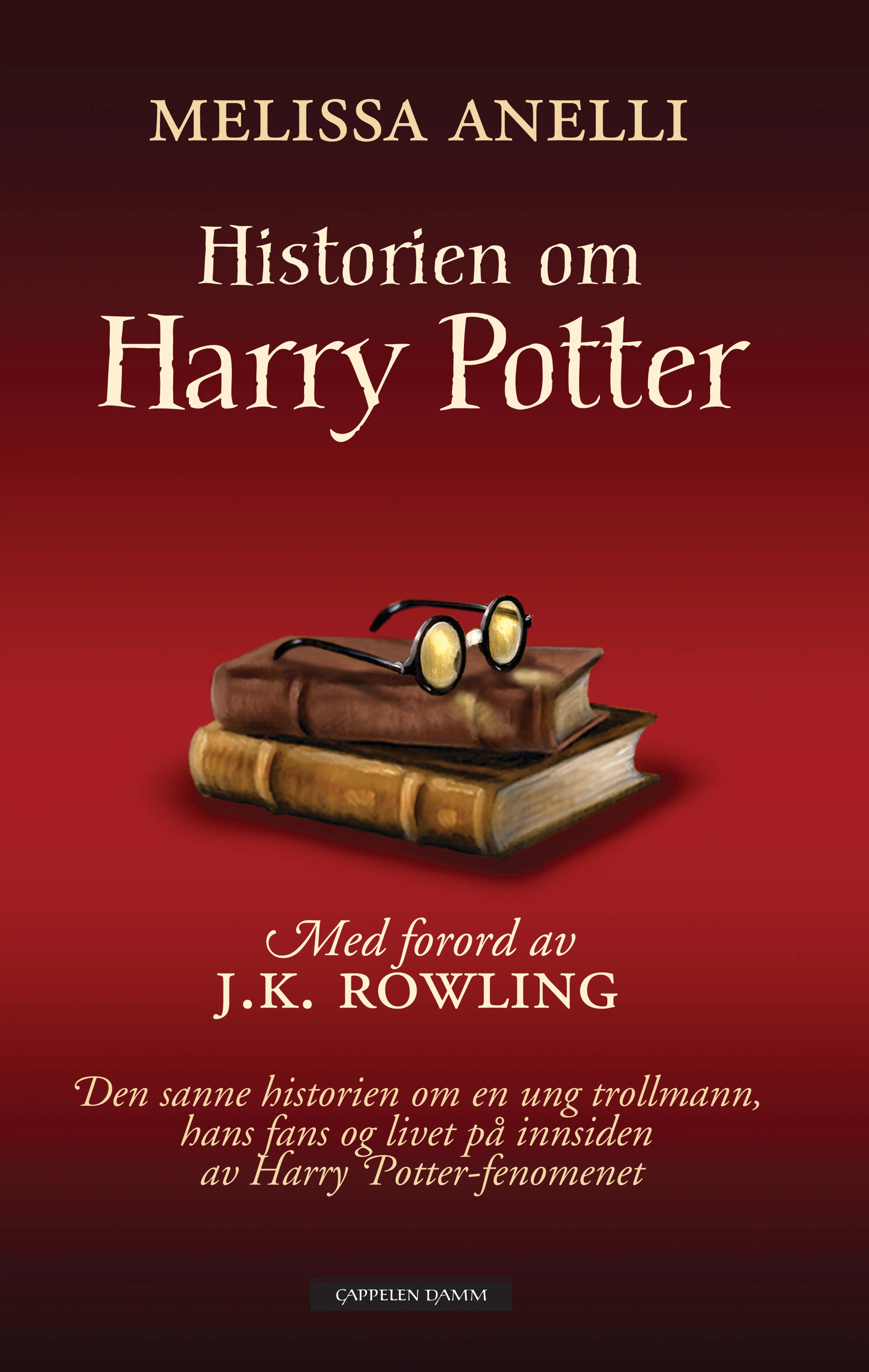 Omslag Historien om Harry Potter av Melissa Anelli (Innbundet)
