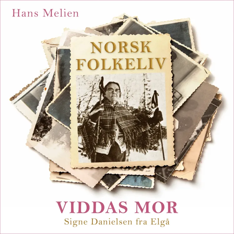Omslag Viddas mor - Signe Danielsen fra Elgå av Hans Melien (Lydbok)