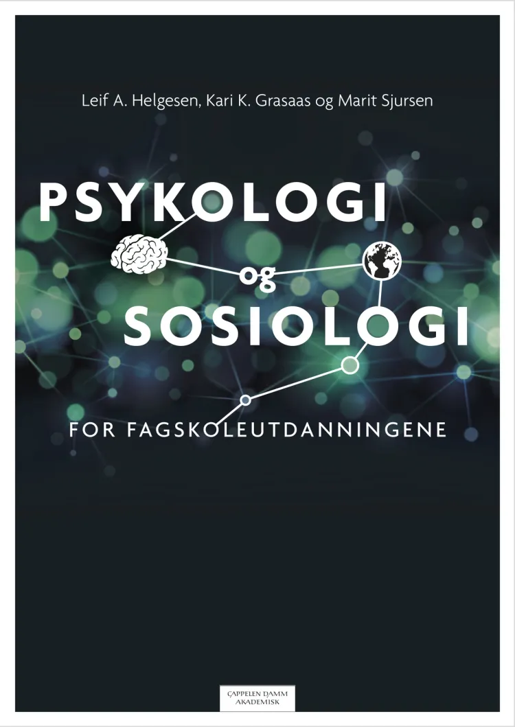 Omslag Psykologi og sosiologi for fagskoleutdanningene av Leif A. Helgesen, Kari Krüger Grasaas og Marit Sjursen (Heftet)
