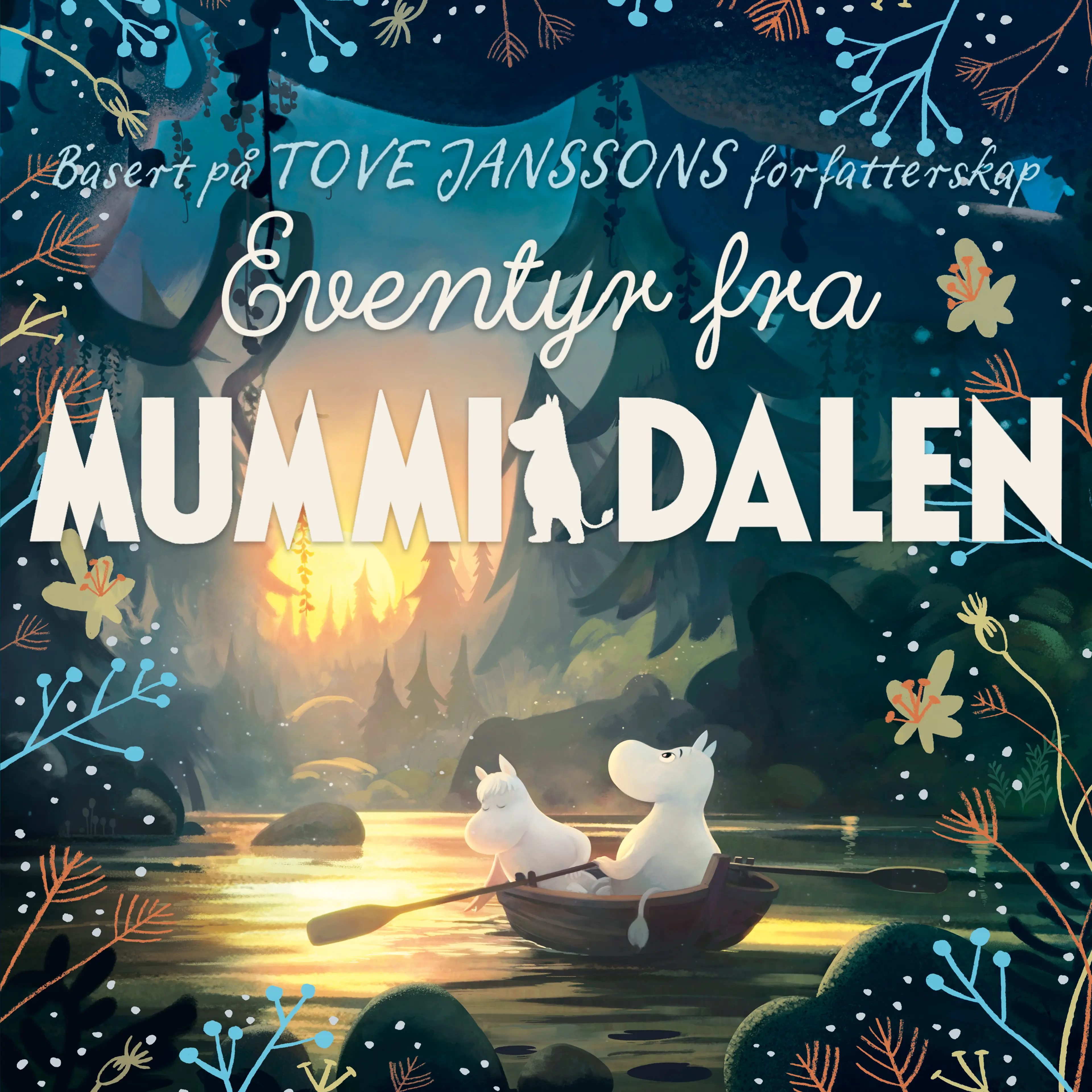 Omslag Eventyr fra Mummidalen av Basert på Tove Janssons forfatterskap (Lydbok)