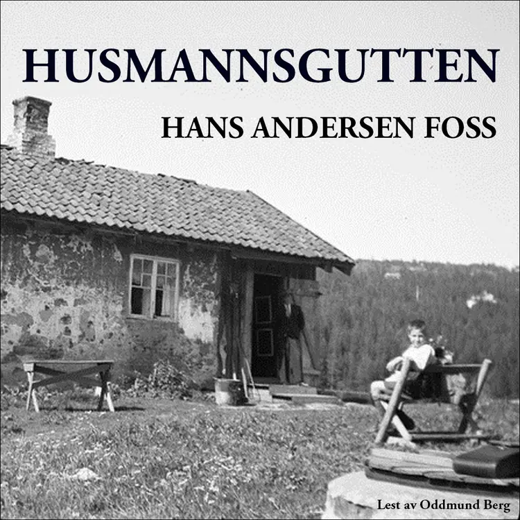 Omslag Husmannsgutten av Hans Andersen Foss (Nedlastbar lydbok)