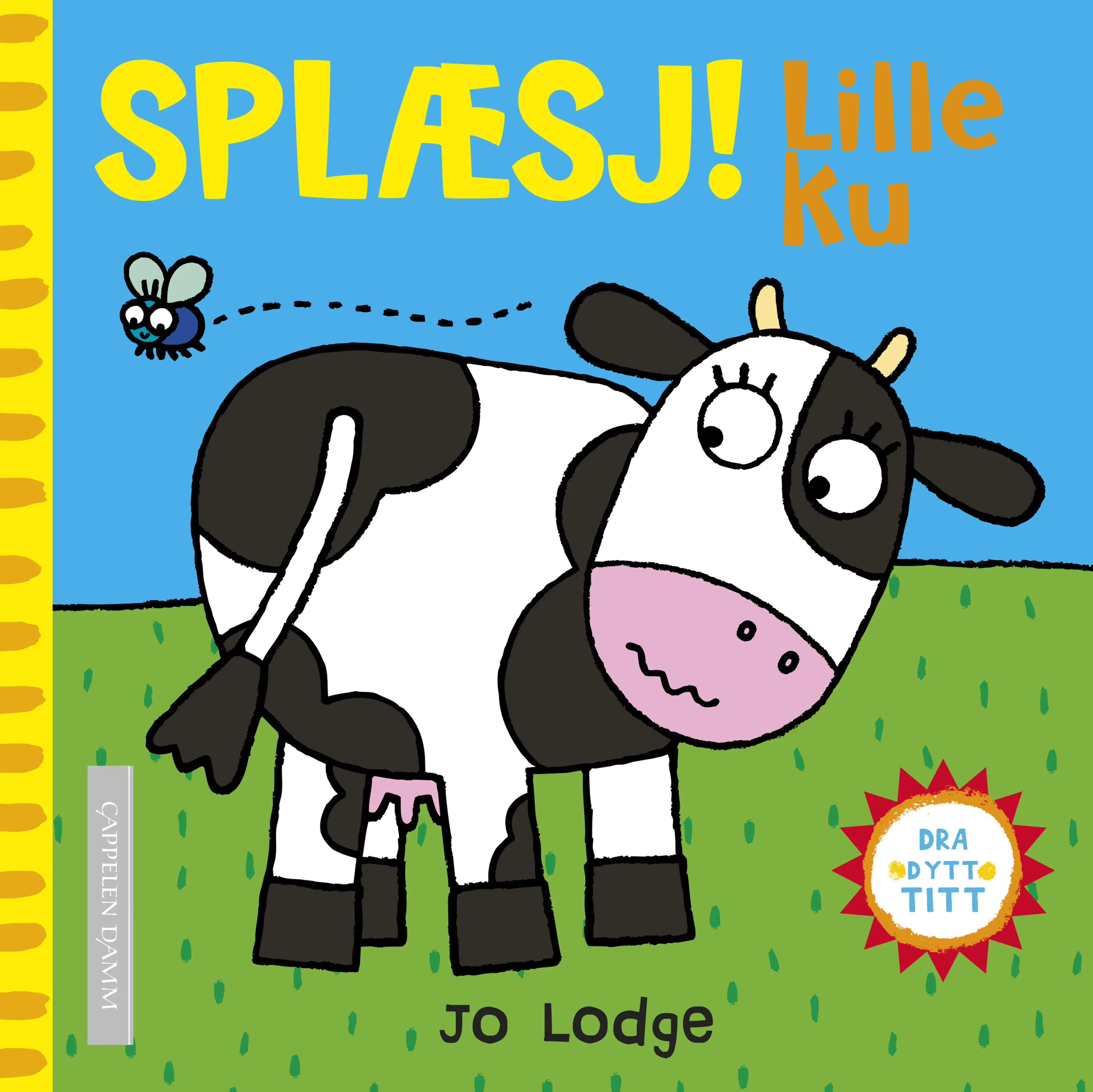 Omslag Splæsj! Lille ku av Jo Lodge (Innbundet)