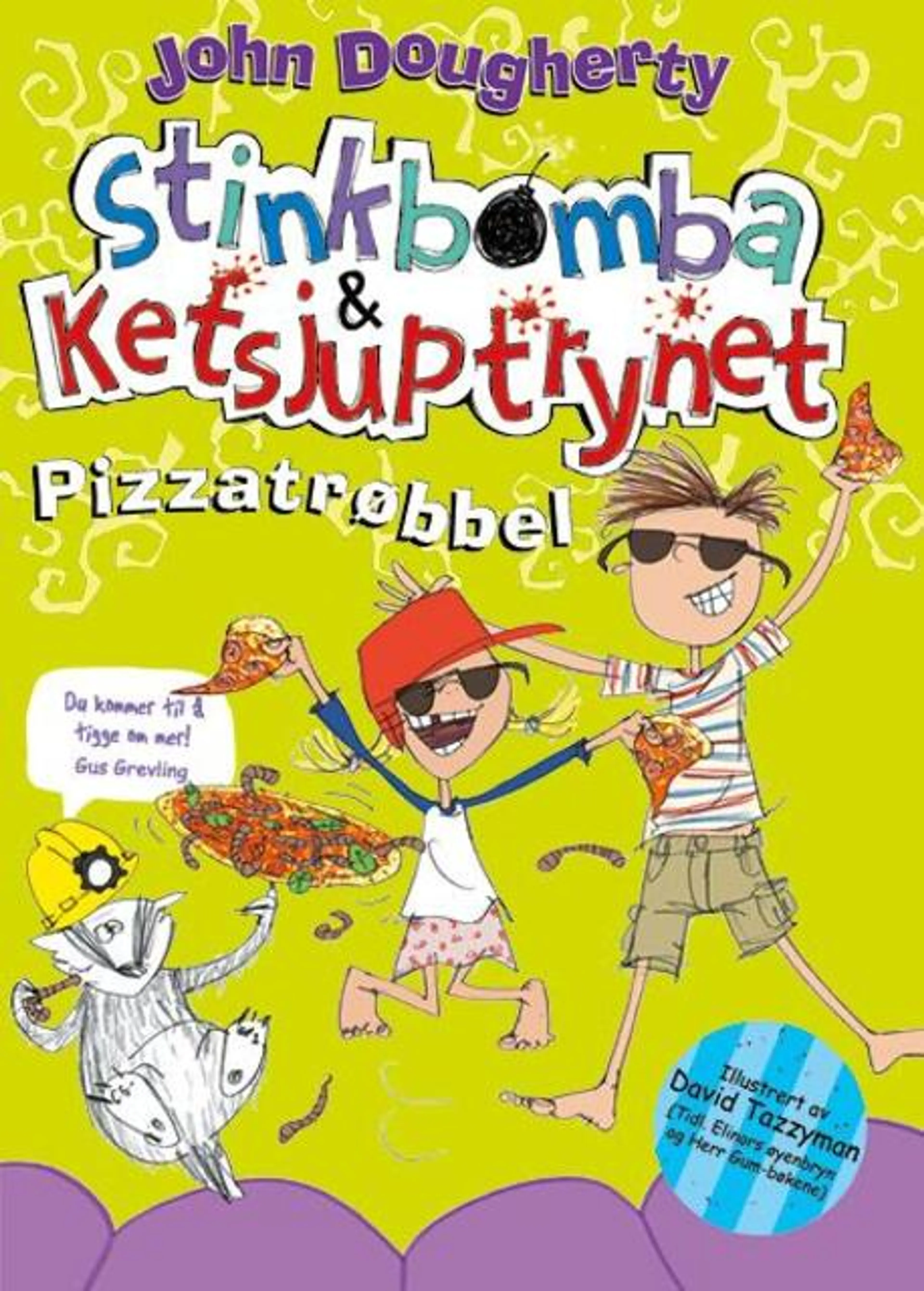 Omslag Pizzatrøbbel av John Dougherty (Heftet)