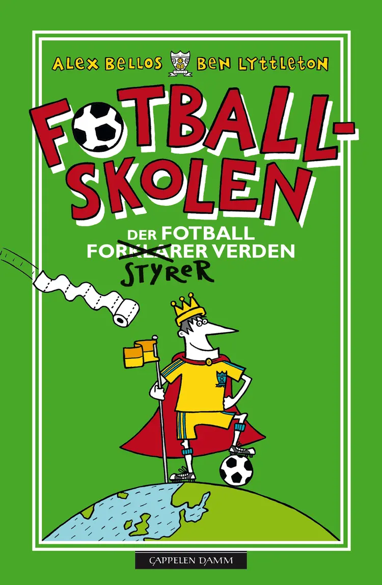 Omslag Fotballskolen - Der fotball styrer verden av Alex Bellos og Ben Lyttleton (Innbundet)