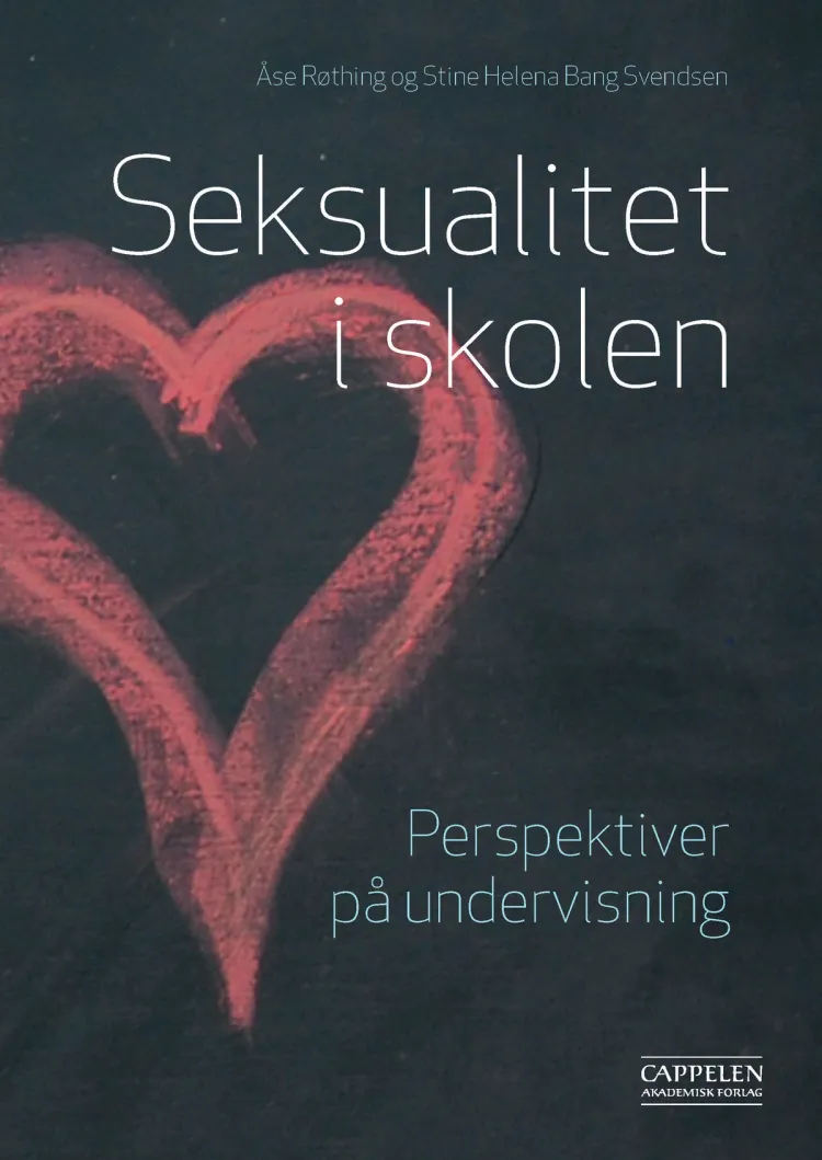Omslag Seksualitet i skolen av Åse Røthing og Stine Helena Bang Svendsen (Heftet)