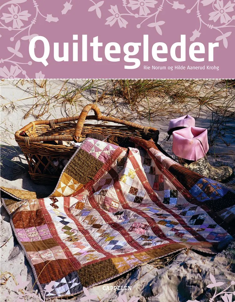 Omslag Quiltegleder av Rie Norum og Hilde Aanerud Krohg (Innbundet)