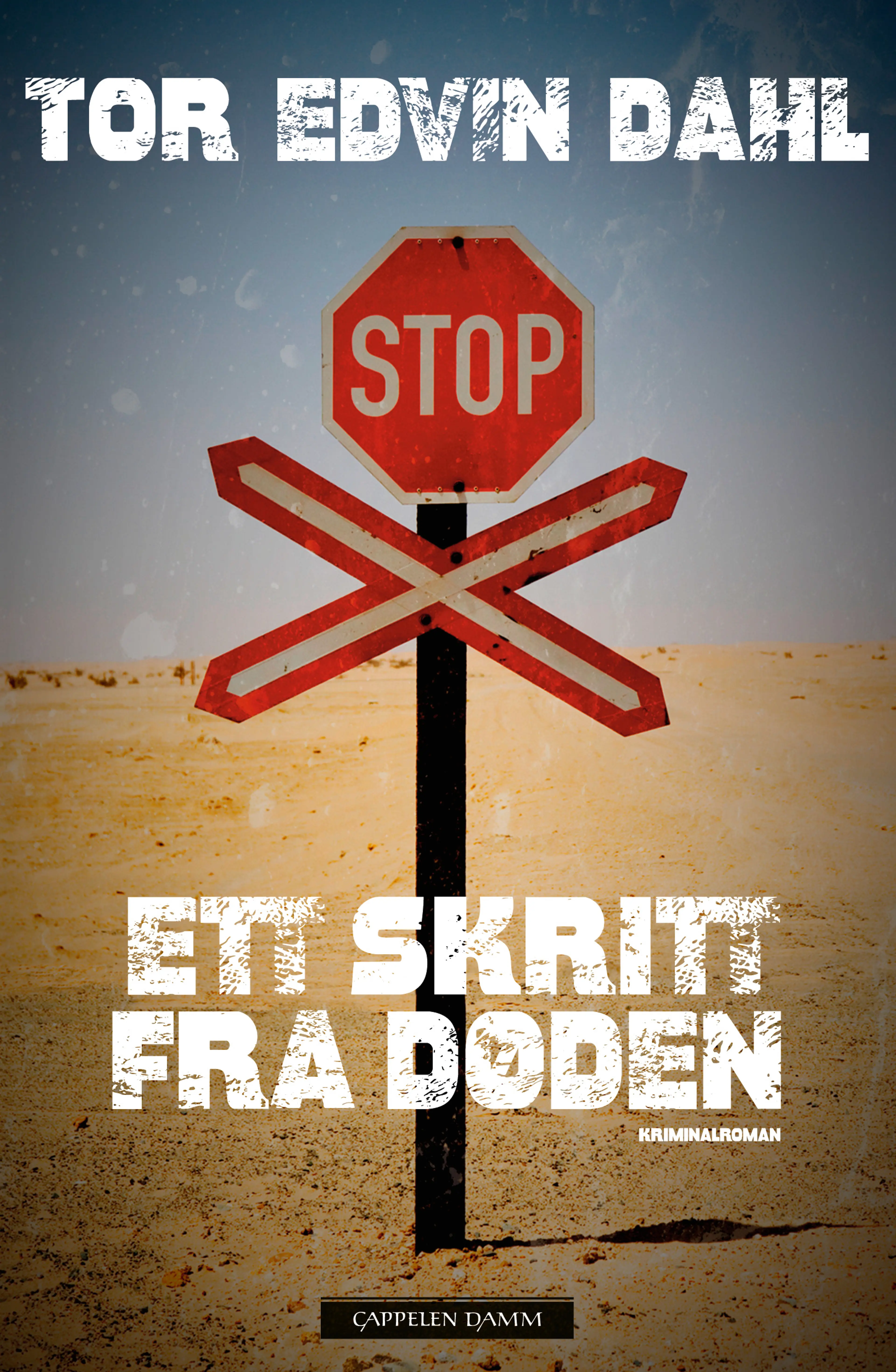 Omslag Ett skritt fra døden av Tor Edvin Dahl (Ebok)