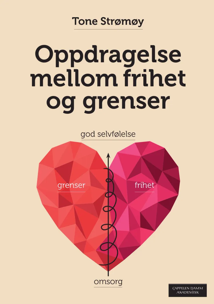 Omslag Oppdragelse mellom frihet og grenser av Tone Strømøy (Heftet)